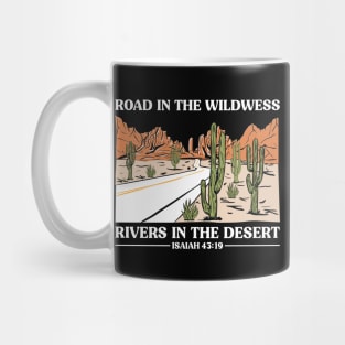 Road In The Wilderness Rivers In The Desert Mug